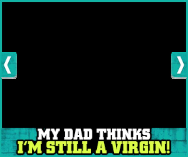 dad still virgin thinks a video My im